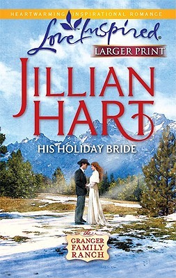 His Holiday Bride (Granger Family Ranch, #4)