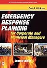 Emergency Response Planning for Corporate and Municipal Managers (Butterworth-Heinemann Homeland Security)