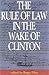 The Rule of Law in the Wake...