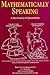Mathematically Speaking by Carl C. Gaither