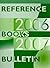 Reference Books Bulletin: A Compilation of Evaluations, September 2006 Through August 2007