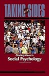 Taking Sides: Clashing Views in Social Psychology Taking Sides: Clashing Views in Social Psychology