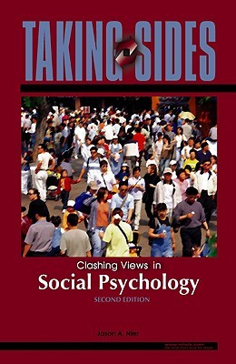 Taking Sides: Clashing Views in Social Psychology (Paperback)