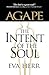 Agape, the Intent of the Soul by Eva Herr