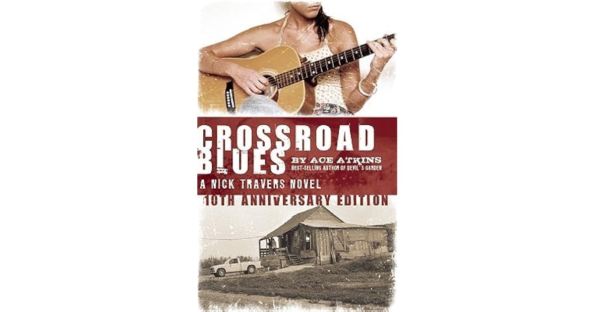Crossroad Blues by Ace Atkins