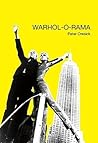 Warhol-o-Rama by Peter Oresick