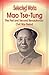Selected Works of Mao Tse-Tung by Mao Zedong Selected Works of Mao Tse-Tung by Mao Zedong