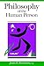 Philosophy of the Human Person