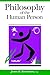 Philosophy of the Human Person by James B. Reichmann