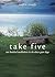 Take Five: One Hundred Medi...