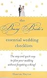 The Busy Bride's Essential Wedding Checklists