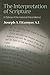 The Interpretation of Scripture: In Defense of the Historical-Critical Method