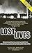 Lost Lives: The Stories of ...