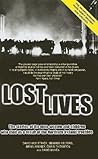 Lost Lives: The Stories of the Men, Women and Children who Died as a Result of the Northern Ireland Troubles