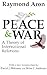 Peace and War: A Theory of ...