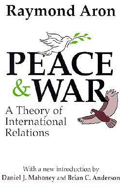 Peace and War: A Theory of International Relations (Paperback)