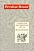 Peculiar Honor: A History of the 28th Texas Cavalry 1862-1865