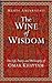 The Wine of Wisdom by Mehdi Aminrazavi