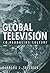 Global Television: Co-Producing Culture (Emerging Media: History, Theory, Narrative)