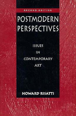 Postmodern Perspectives: Issues in Contemporary Art (2nd Edition)