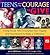 Teens with the Courage to Give by Jackie Waldman