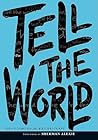 Tell the World