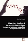 Wounded Healers & Reconciliation Fatigue by Bryan Mark Urbsaitis