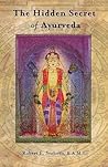 The Hidden Secret of Ayurveda