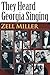 They Heard Georgia Singing by Zell Miller