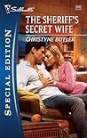The Sheriff's Secret Wife by Christyne Butler