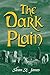 The Dark Plain