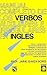 Manual completo de los verbos auxiliares e irregulares en ingles / Full Manual Auxiliary and Irregular Verbs in English