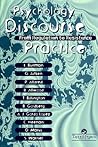 Psychology, Discourse And Social Practice Psychology, Discourse And Social Practice