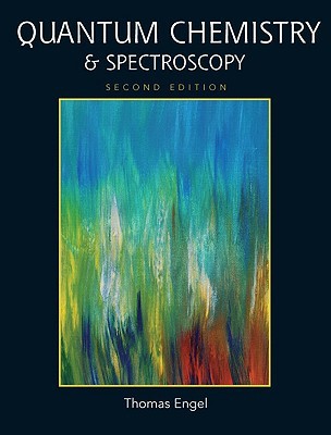 Quantum Chemistry & Spectroscopy (2nd Edition)