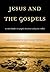 Jesus and the Gospels: An Introduction to Gospel Literature and Jesus Studies