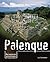 Palenque by Deborah Kops