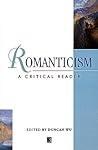 Romanticism: A Critical Reader Romanticism: A Critical Reader