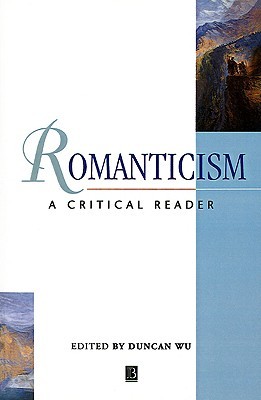 Romanticism: A Critical Reader (Paperback)