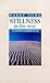 Stillness is the Way: An In...