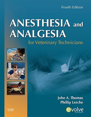 Anesthesia and Analgesia for Veterinary Technicians (Paperback)