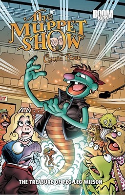 The Muppet Show Comic Book: The Treasure Of Peg Leg Wilson (Paperback)