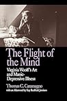 The Flight of the Mind: Virginia Woolf's Art and Manic-Depressive Illness