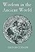 Wisdom in the Ancient World