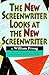 The New Screenwriter Looks at the New Screenwriter