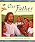 Our Father:The Prayer Jesus Taught