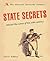 State Secrets: Behind the Scenes of the 20th Century