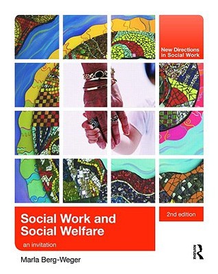 Social Work and Social Welfare: An Invitation (New Directions in Social Work)