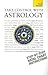 Take Control with Astrology...