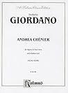 Andrea Chenier: Italian Language Edition, Vocal Score (Kalmus Edition) (Italian Edition) Andrea Chenier: Italian Language Edition, Vocal Score (Kalmus Edition) (Italian Edition)