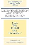 Decentralization and School Improvement: Can We Fulfill the Promise? (Jossey-Bass Education)